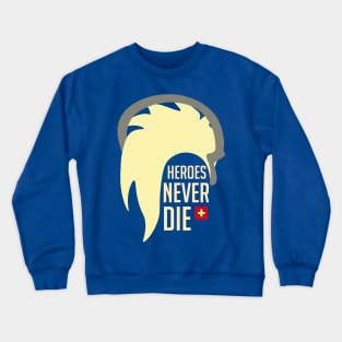 Mercy - Heroes Never Die Crewneck Sweatshirt